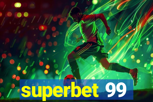 superbet 99